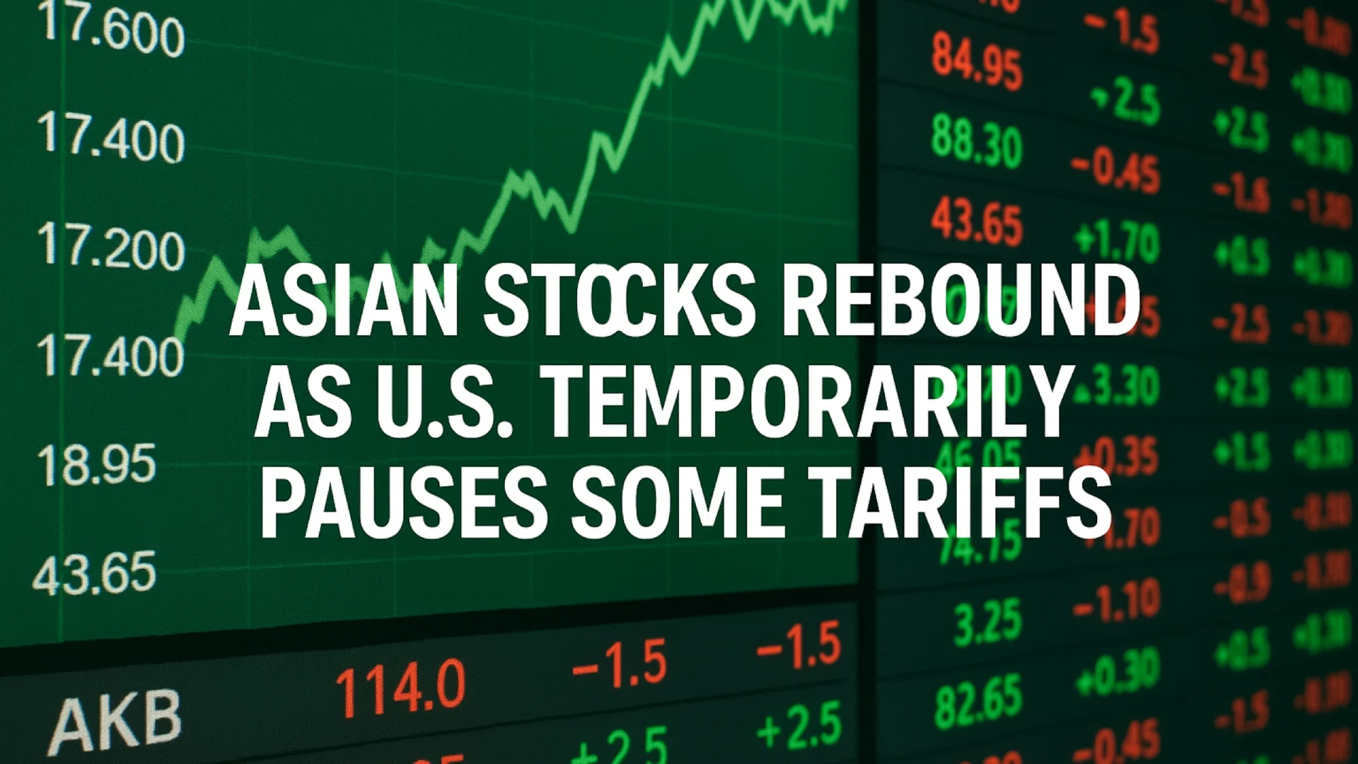 Asian Stocks Rebound as U.S. Temporarily Pauses Some Tariffs