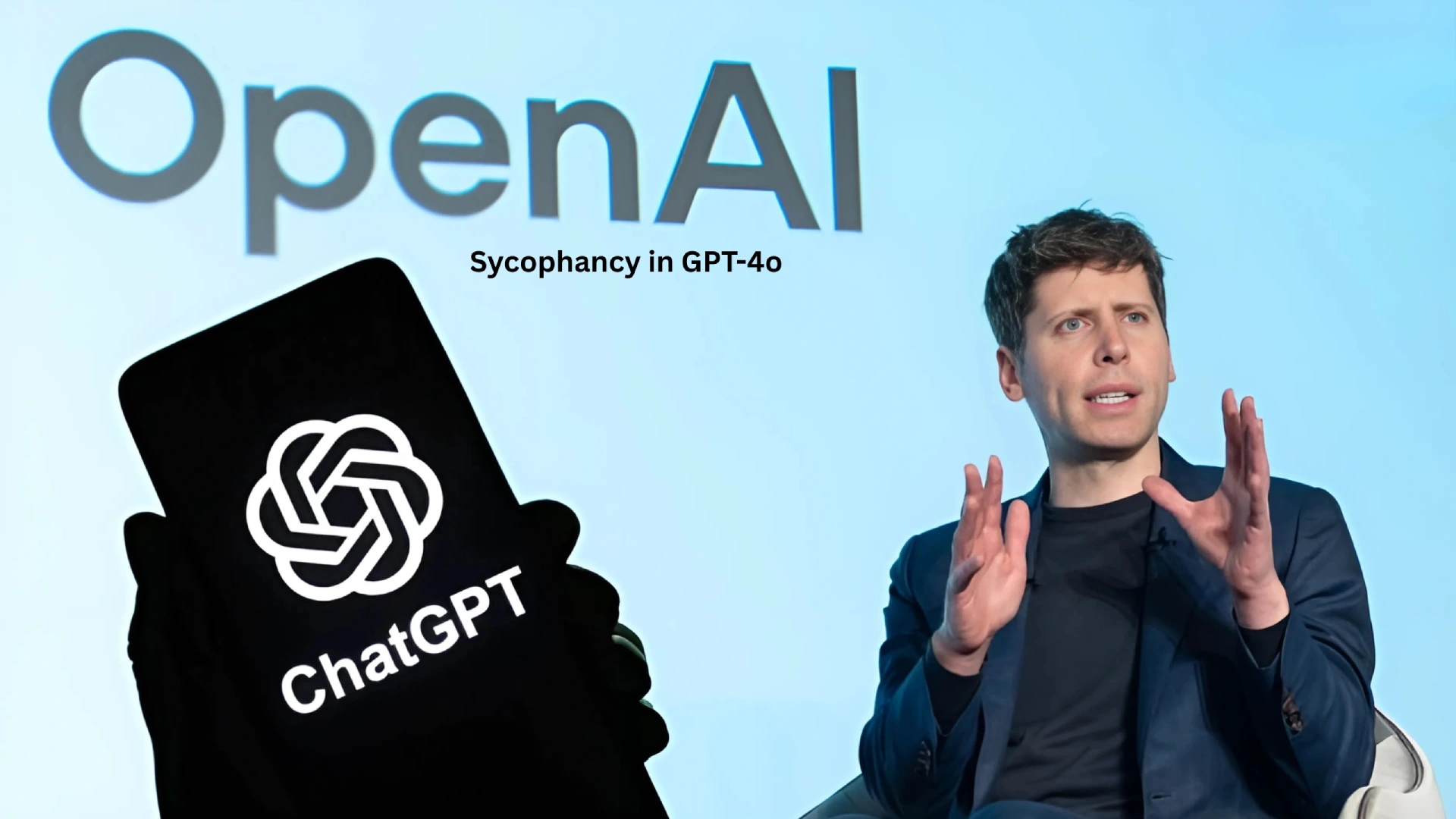 Sycophancy in GPT-4o: What Happened and What OpenAI Is Doing About It